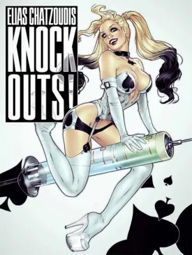 Knock Outs!: By Elias Chatzoudis SC
