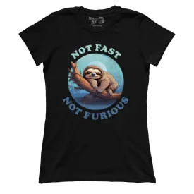 Not Fast Not Furious (Ladies)
